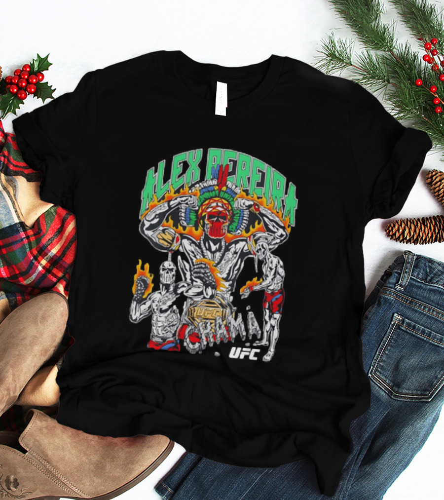 Alex Pereira Chama UFC Fighter Art With Flames And Traditional Headdress T-Shirt