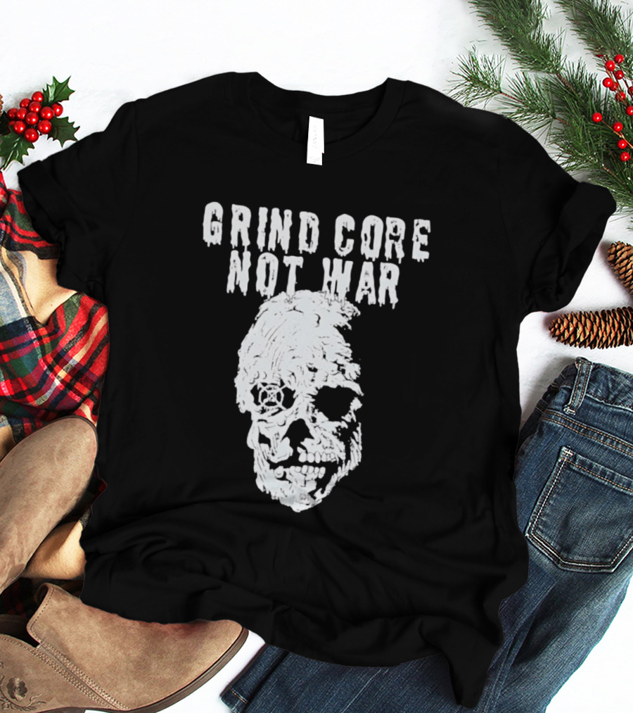 Grind Core Not War Skull T-Shirt