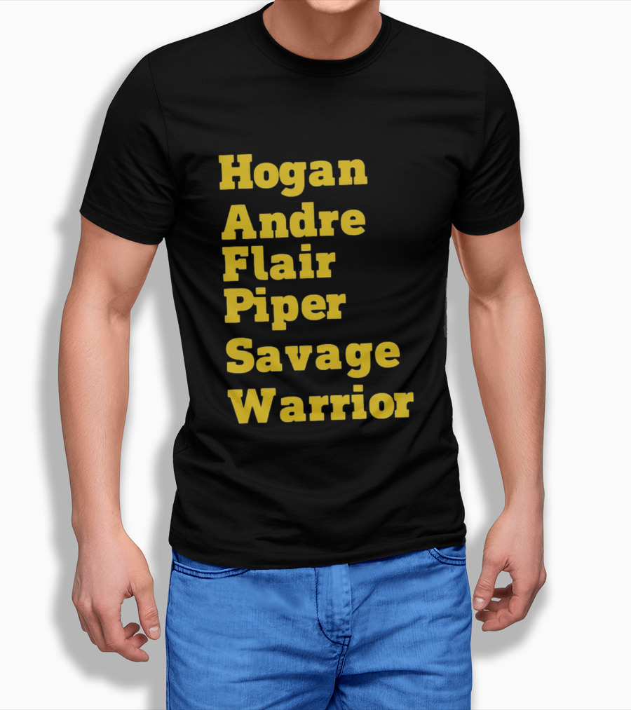 Hogan Andre Flair Piper Savage Warrior Legendary Wrestling T-Shirt