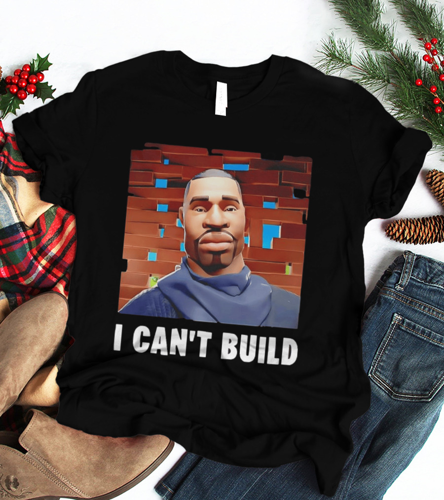 I Can't Build Fortnite Character Brick Wall T-Shirt