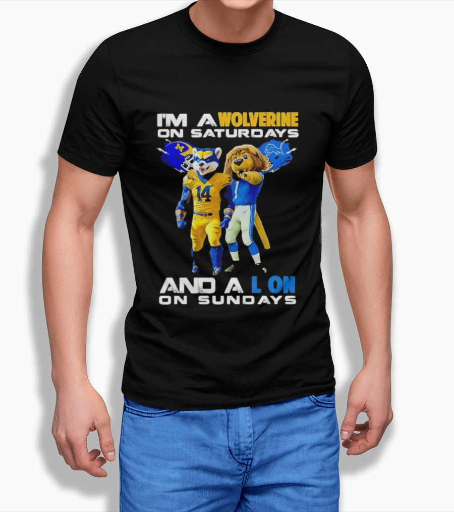 I'm A Wolverine On Saturdays And A Lion On Sundays Football Fan Mascots T-Shirt