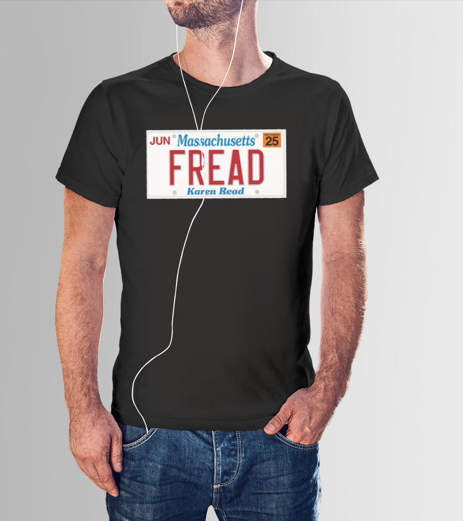 JUN Massachusetts FREAD Karen Read License Plate 25 T-Shirt