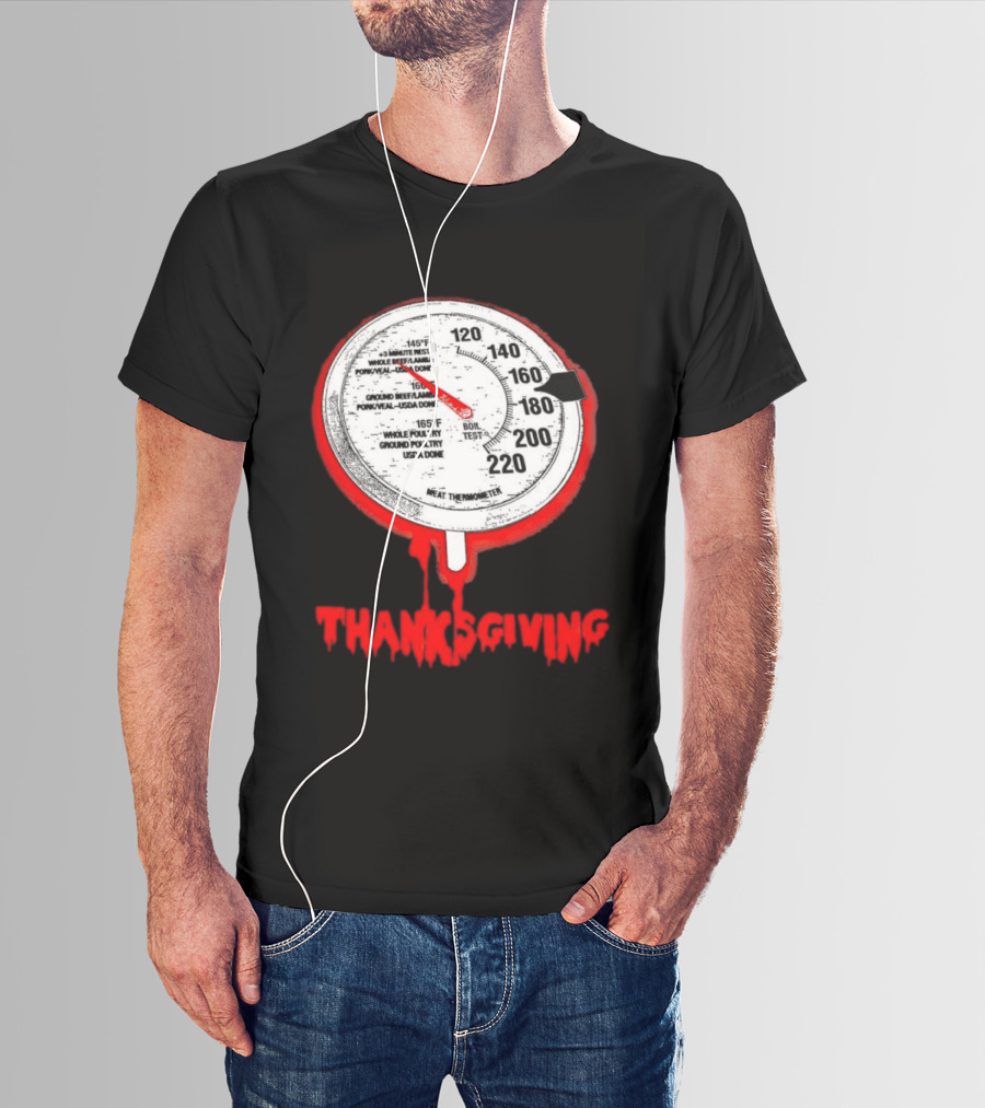 Thanksgiving Meat Thermometer Creepy Design With Blood Red Dripping Effect T-Shirt