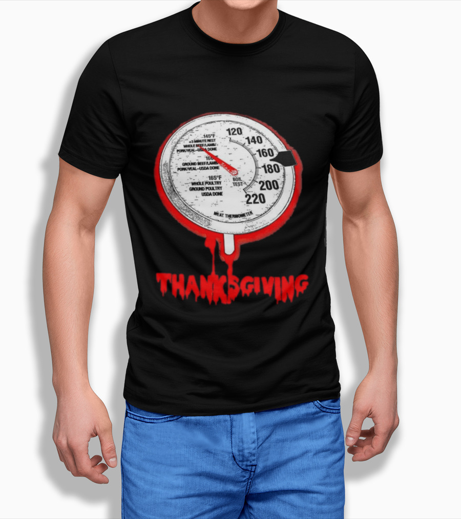 Thanksgiving Meat Thermometer Creepy Design With Blood Red Dripping Effect T-Shirt