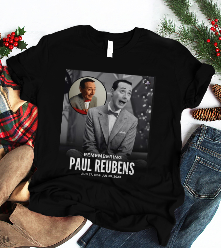 Remembering Paul Reubens Aug 27 1952 July 30 2023 Pee Wee Herman Legacy Memorial T-Shirt
