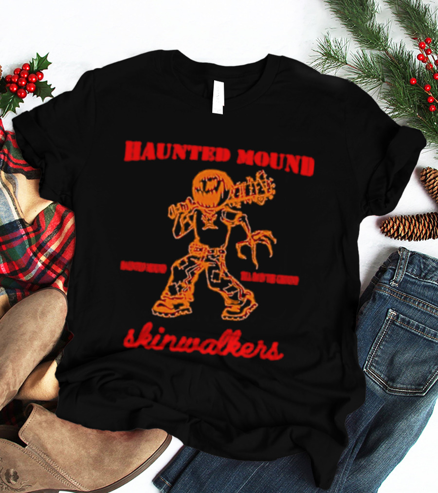 Haunted Mound Skinwalkers Creepy Figure Monster Scary T-Shirt