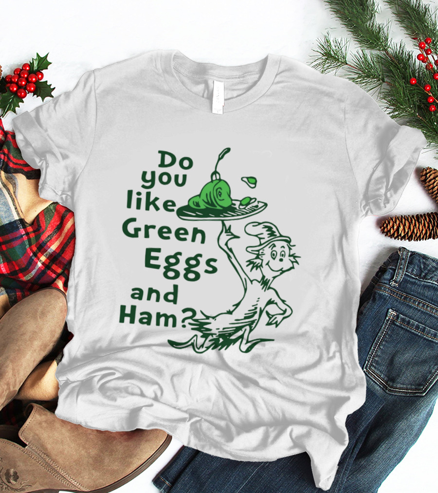 Do You Like Green Eggs And Ham St Patrick's Day Celebration T-Shirt