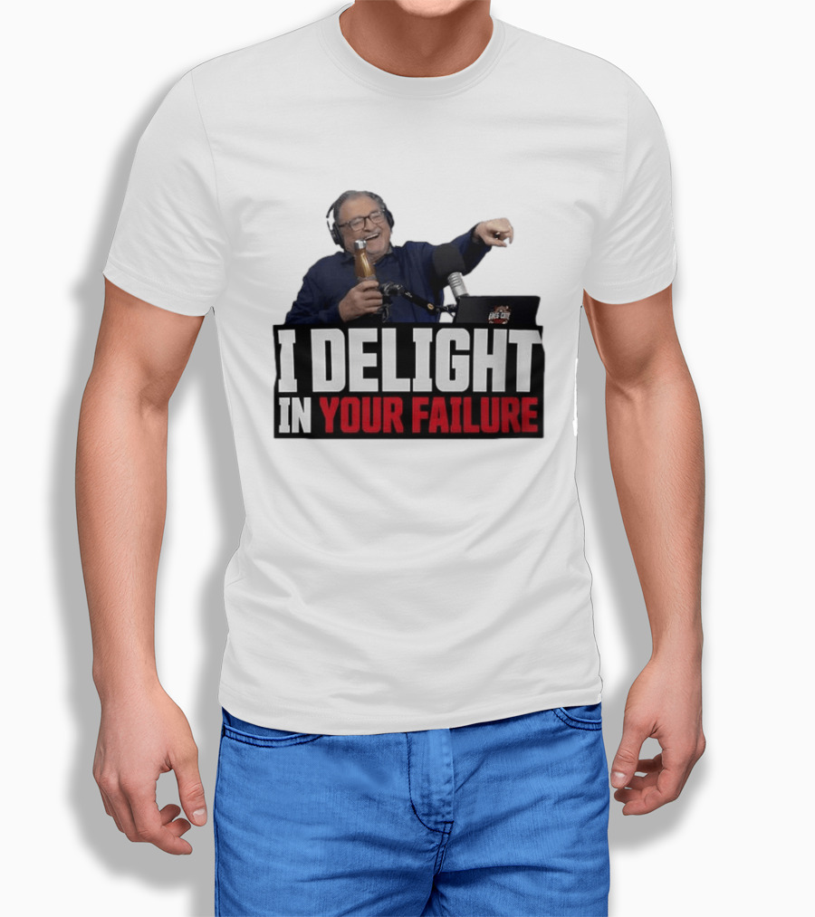 Greg Cote I Delight In Your Failure Podcast Humor T-Shirt