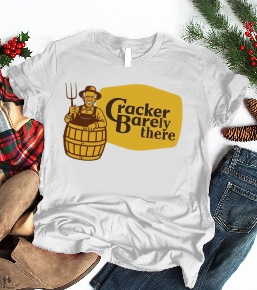 Joe Biden Cracker Barely There Cracker Barrel T-Shirt