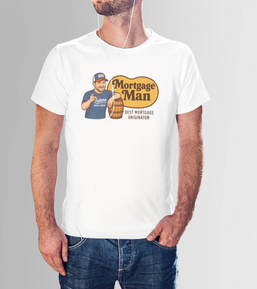 Mortgage Man Best Mortgage Originator Cracker Barrel T-Shirt