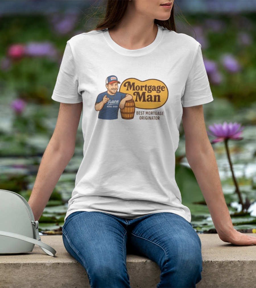 Mortgage Man Best Mortgage Originator Cracker Barrel T-Shirt