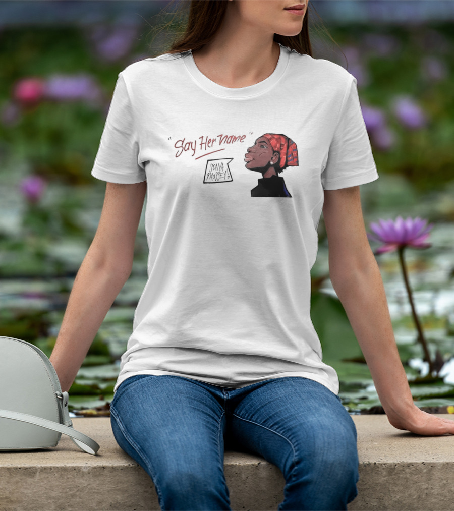 Say Her Name Sonya Massey Empowerment T-Shirt