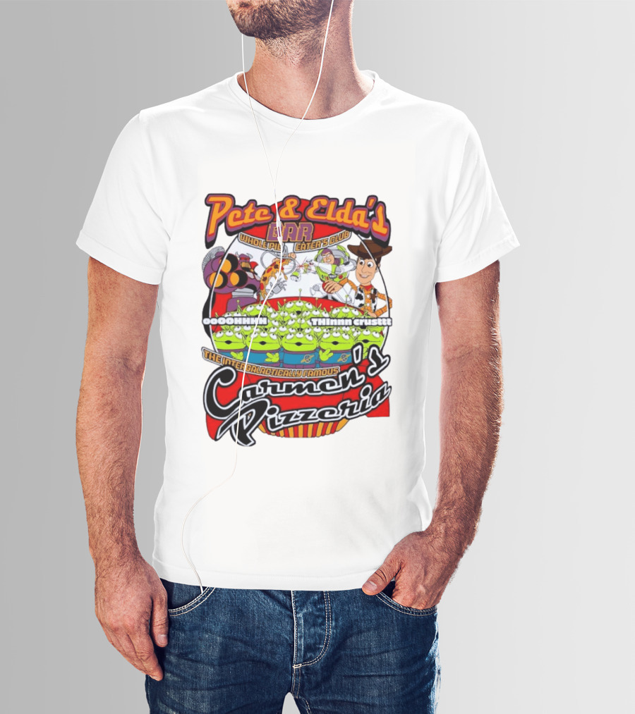 Pete And Elda's Whole Pie Eater's Club Carmen's Pizzeria Woody Buzz Lightyear Aliens T-Shirt