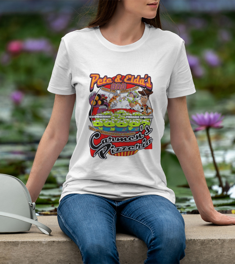 Pete And Elda's Whole Pie Eater's Club Carmen's Pizzeria Woody Buzz Lightyear Aliens T-Shirt