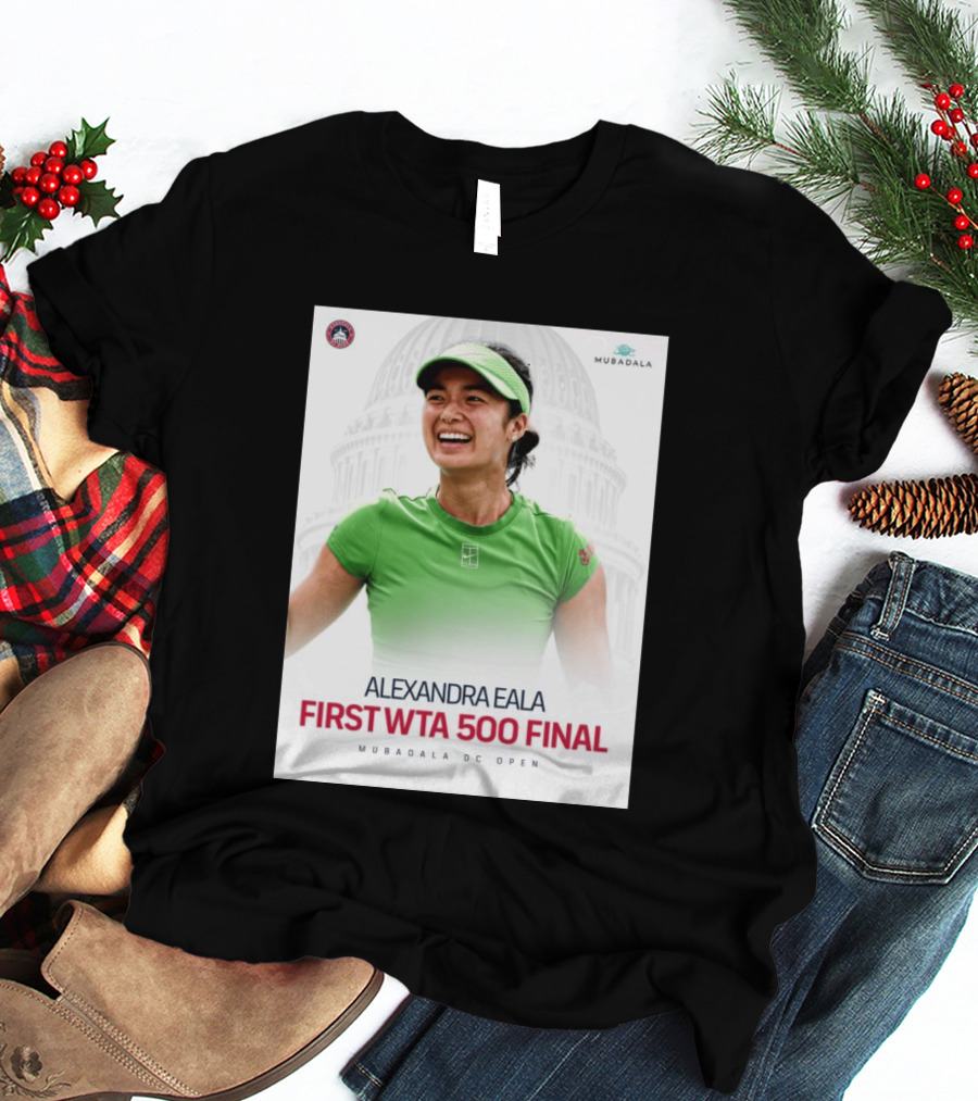 Alexandra Eala First WTA 500 Final Mubadala DC Open Capitol Building T-Shirt