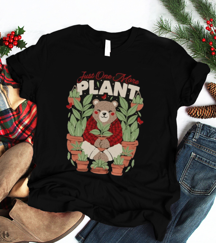 Just One More Plant Bear Surrounded By Houseplants T-Shirt