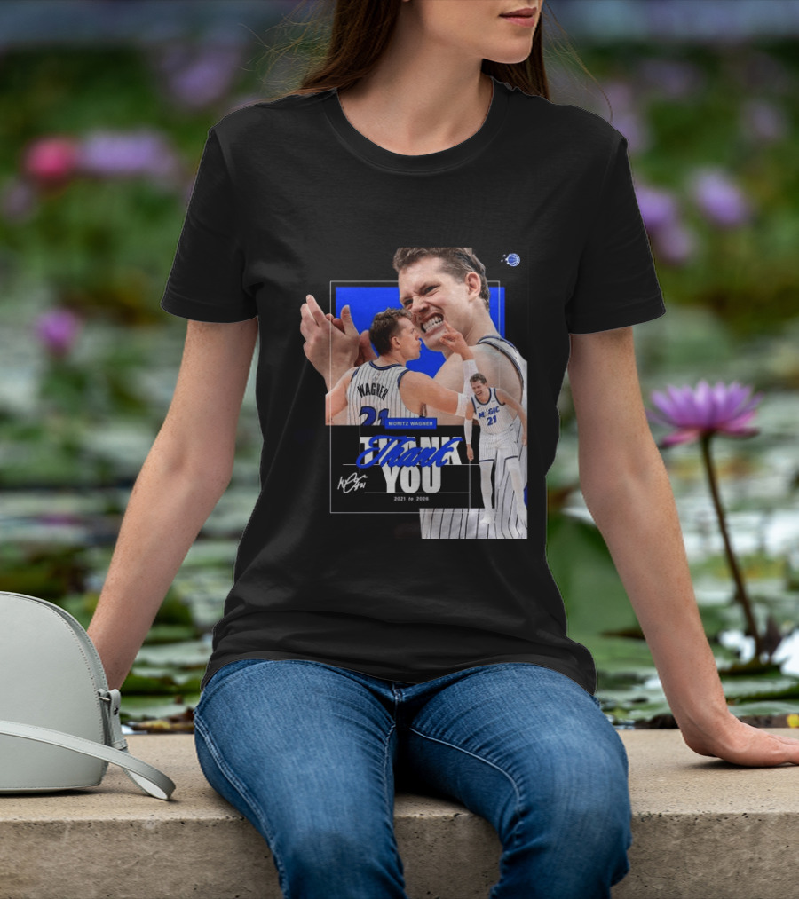 Thank You Moritz Wagner Orlando 2021 To 2026 T-Shirt