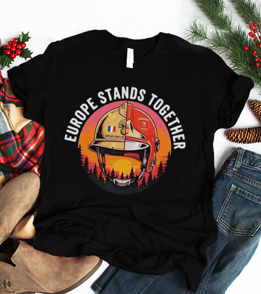 Europe Stands Together Sapeurs Pompiers Bomberos Espana Firefighter Helmet Forest Sunset T-Shirt