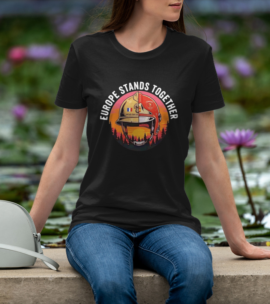 Europe Stands Together Sapeurs Pompiers Bomberos Espana Firefighter Helmet Forest Sunset T-Shirt