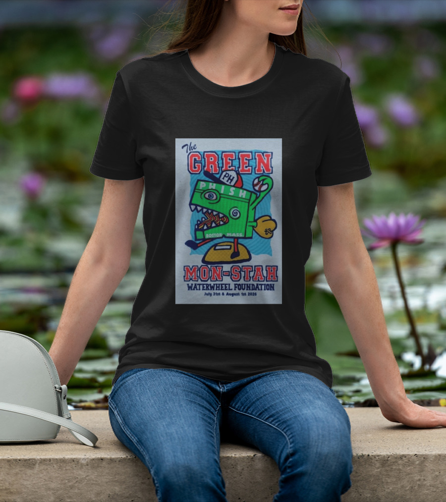 The WaterWheel Foundation The GREEN MON STAH Phish Fenway Park Boston July 31st August 1st 2026 T-Shirt