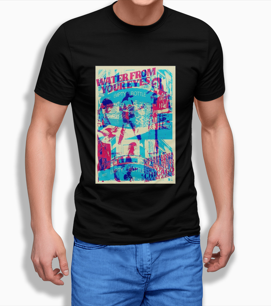 Water From Your Eyes Lollapalooza Aftershow Chicago August 2 2026 Empty Bottle T-Shirt