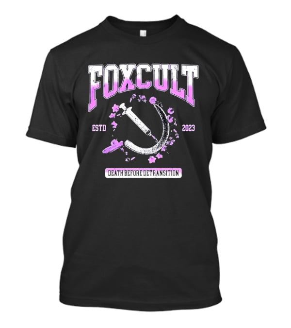 FOXCULT ESTD 2023 Death Before Detransition Scythe And Flowers T-Shirt