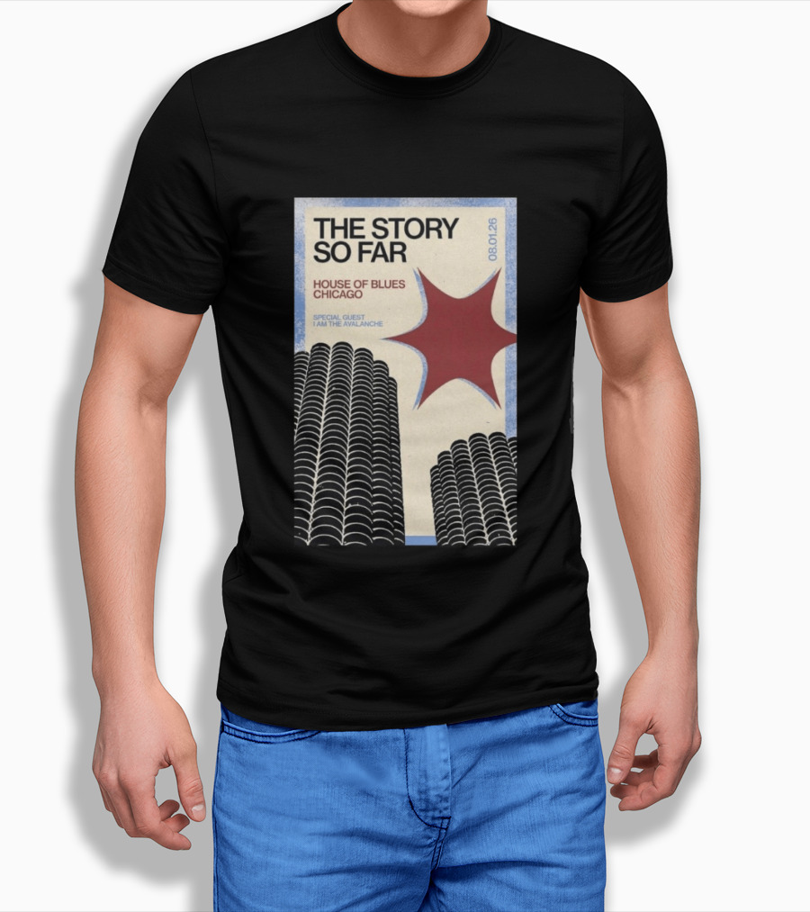 The Story So Far House Of Blues Chicago August 1 2026 Special Guest I Am The Avalanche T-Shirt