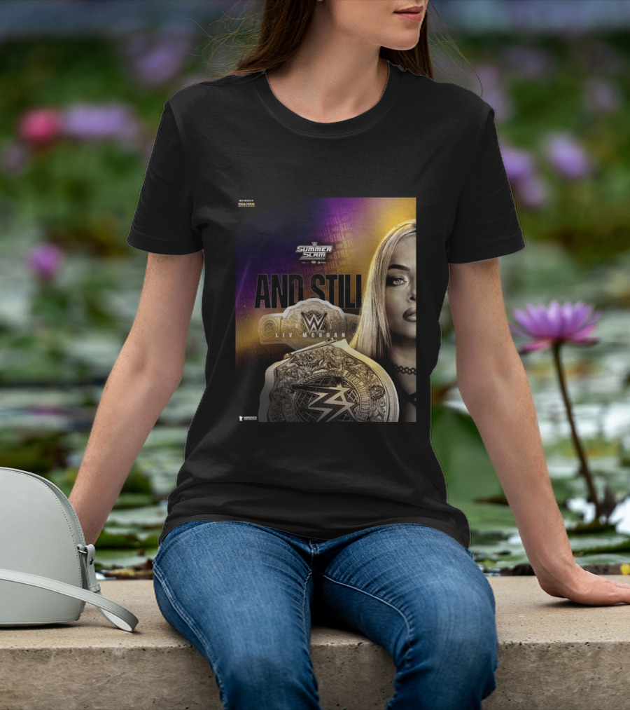 WWE Summer Slam And Still Liv Morgan Championship T-Shirt