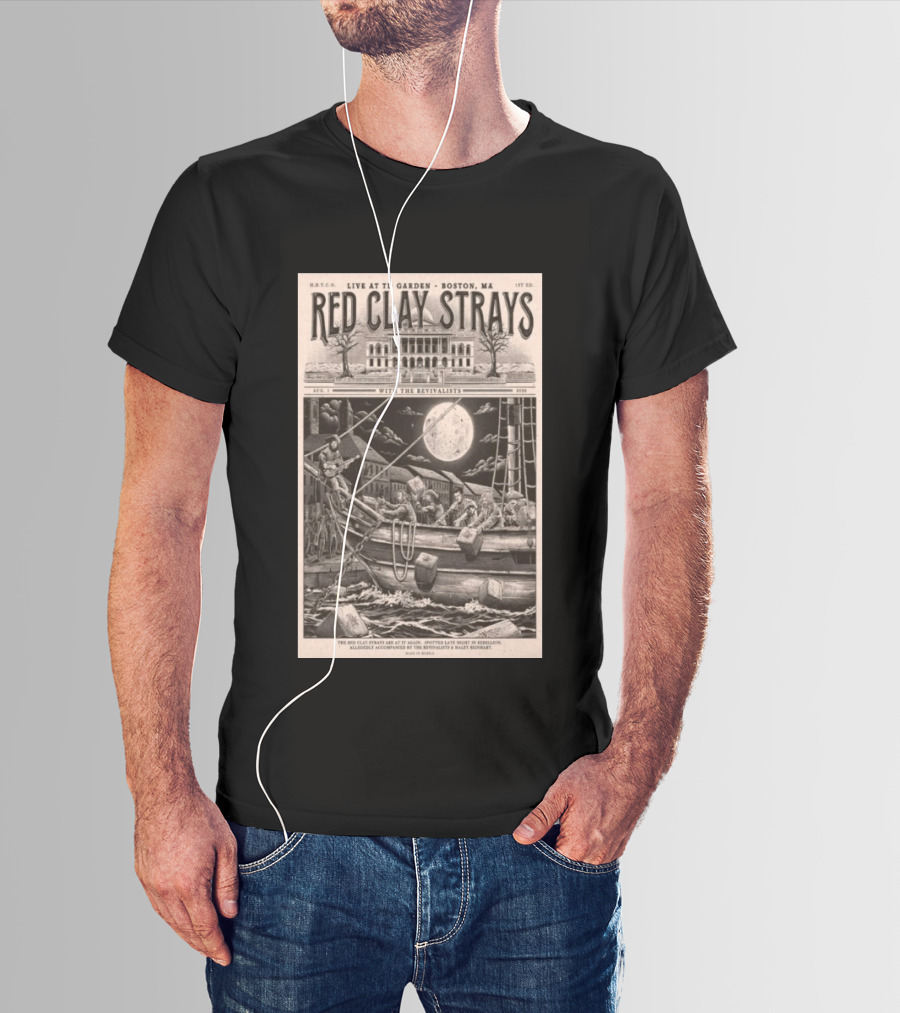 Red Clay Strays August 1 2026 TD Garden Live Boston MA With The Revivalists T-Shirt