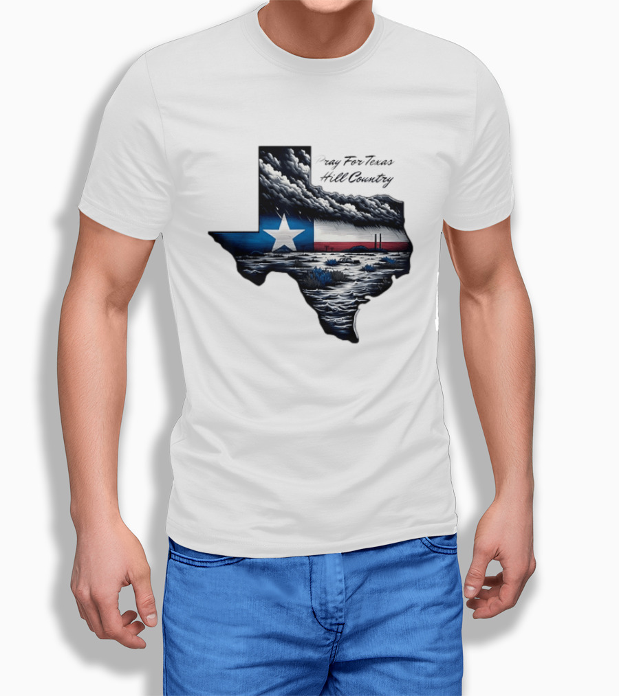 Pray For Texas Hill Country Map Texas Flag Storm Clouds T-Shirt
