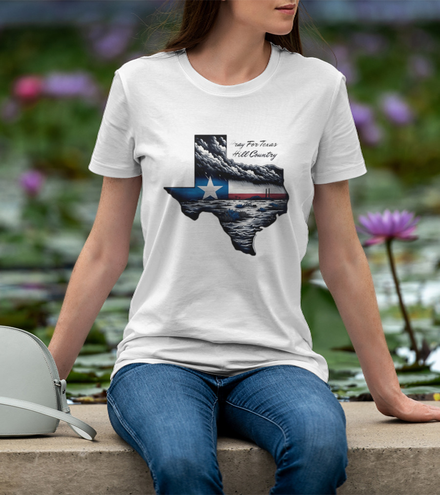 Pray For Texas Hill Country Map Texas Flag Storm Clouds T-Shirt