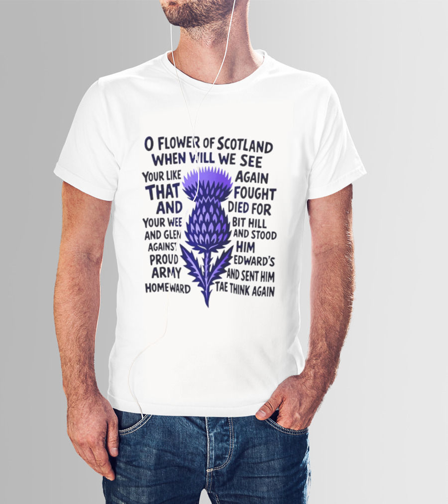 Flower Of Scotland Thistle National Anthem Lyrics T-Shirt