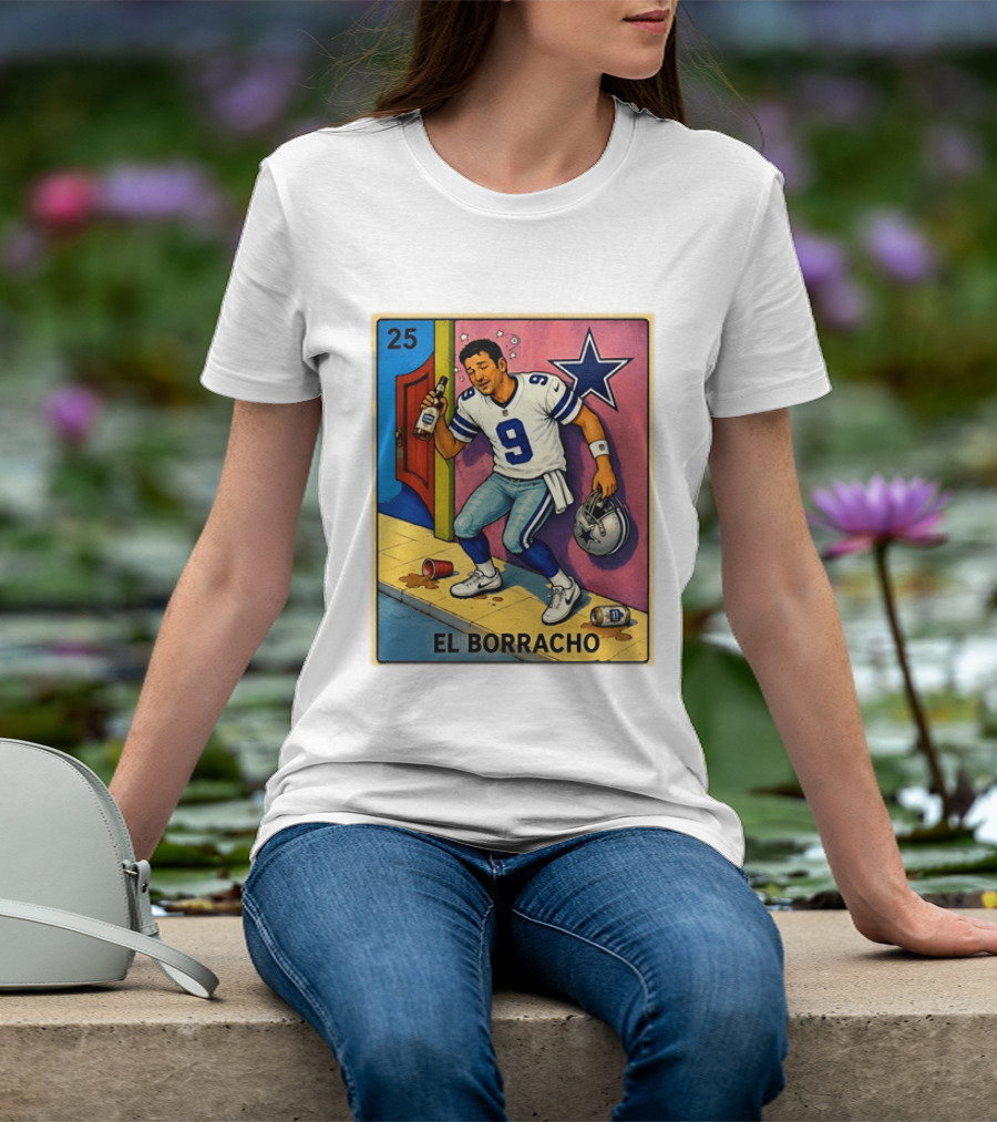 Tony Romo Dallas Cowboys El Borracho Loteria Card 25 T-Shirt