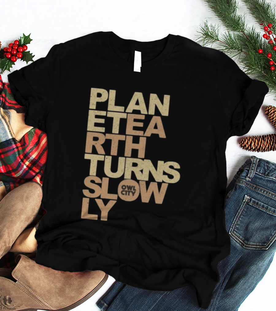 Planet Earth Turns Slowly Owl City Store T-Shirt