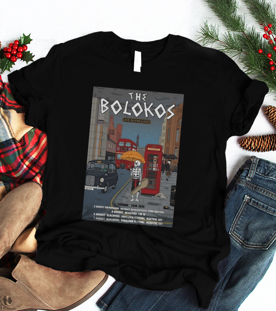 The Bolokos Live In England Summer Tour 2026 Blackpool Bradford Birmingham Rebellion Festival T-Shirt