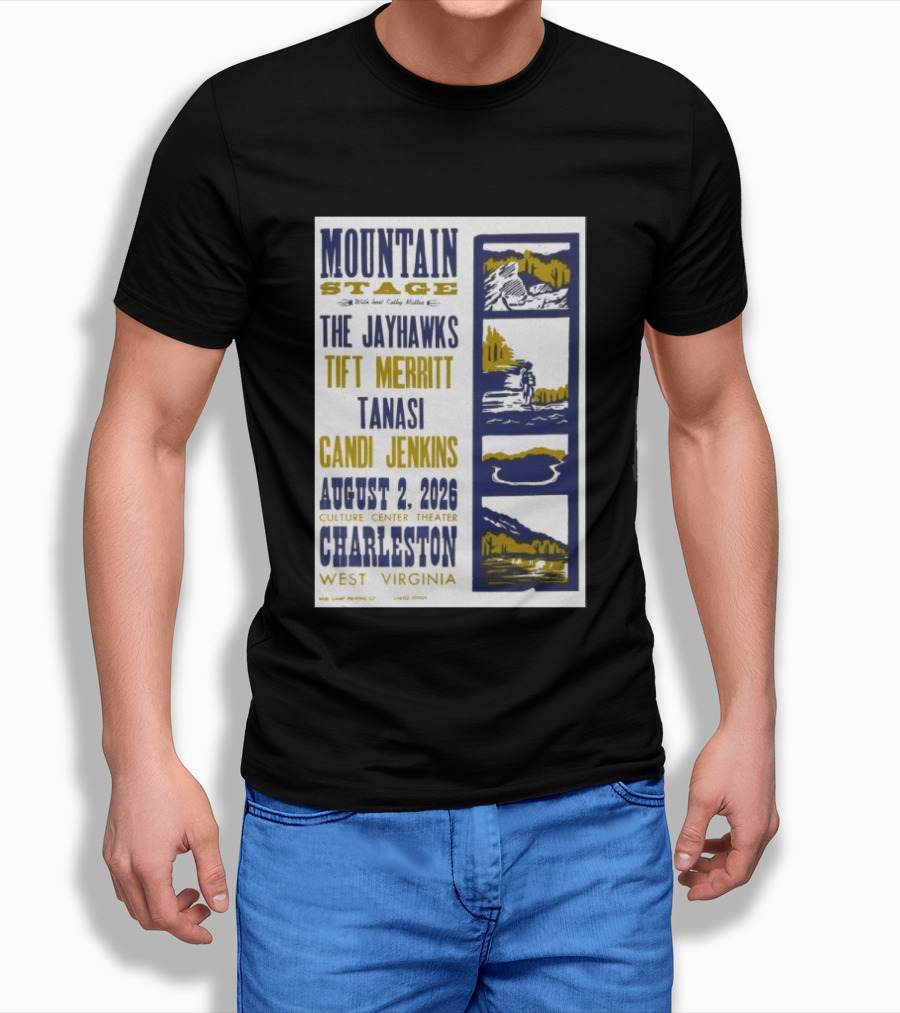 Mountain Stage The Jayhawks Tift Merritt Tanasi Candi Jenkins August 2 2026 Charleston West Virginia T-Shirt
