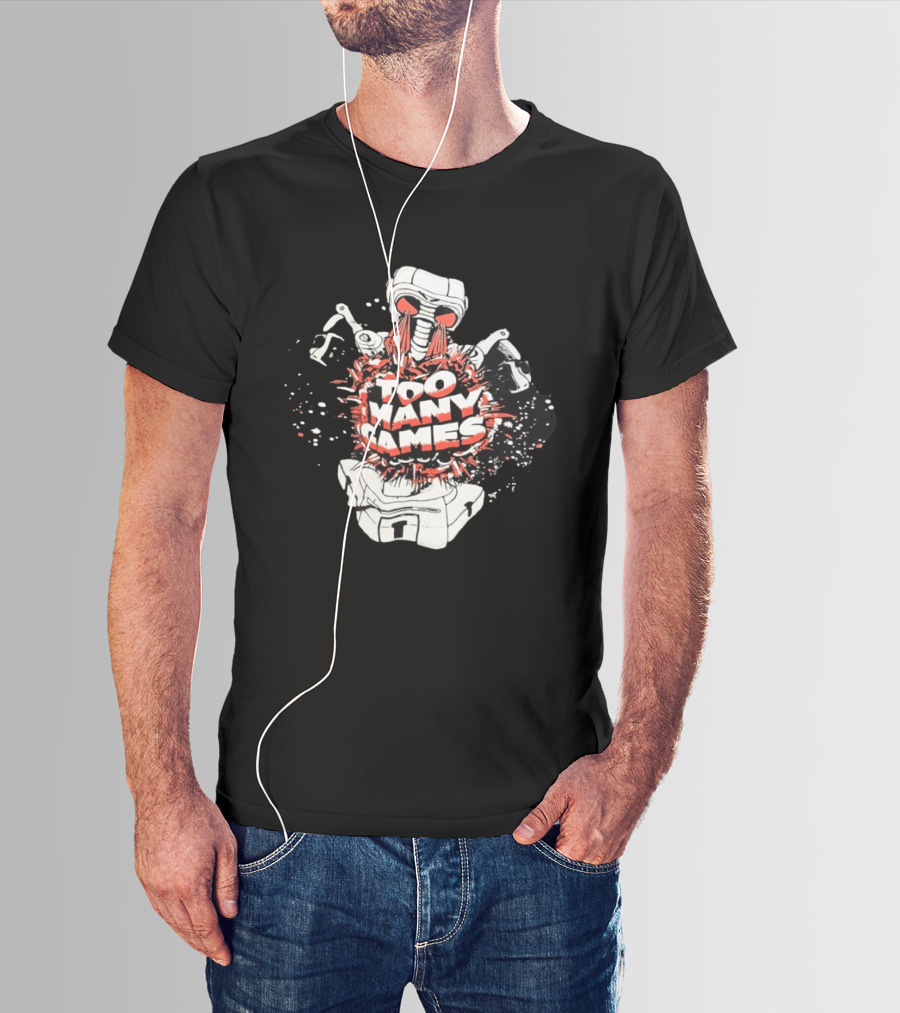 Too Many Games Robot Explosion Gamer T-Shirt