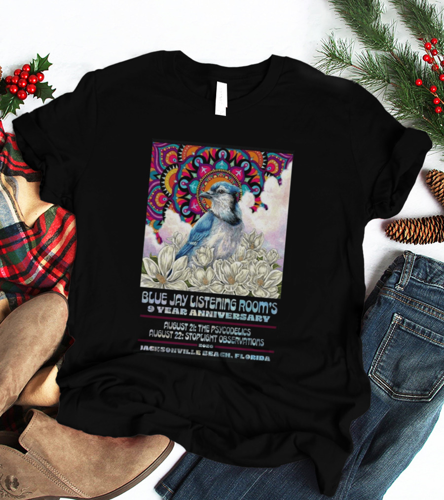 Blue Jay Listening Room's 9 Year Anniversary August 21 The Psycodelics August 22 Stoplight Observations 2026 Jacksonville Beach Florida T-Shirt