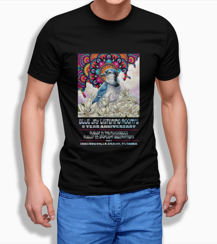 Blue Jay Listening Room's 9 Year Anniversary August 21 The Psycodelics August 22 Stoplight Observations 2026 Jacksonville Beach Florida T-Shirt