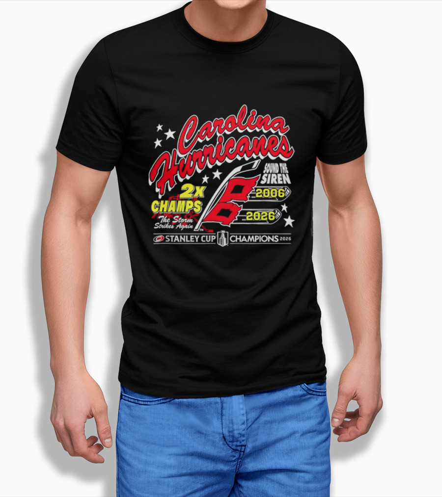 Carolina Hurricanes 2X Champs Sound The Siren Stanley Cup Champions 2006 2018 T-Shirt