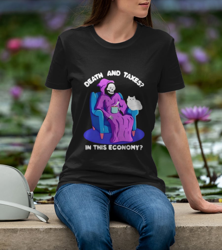 Death And Taxes Grim Reaper With Cat In This Economy T-Shirt