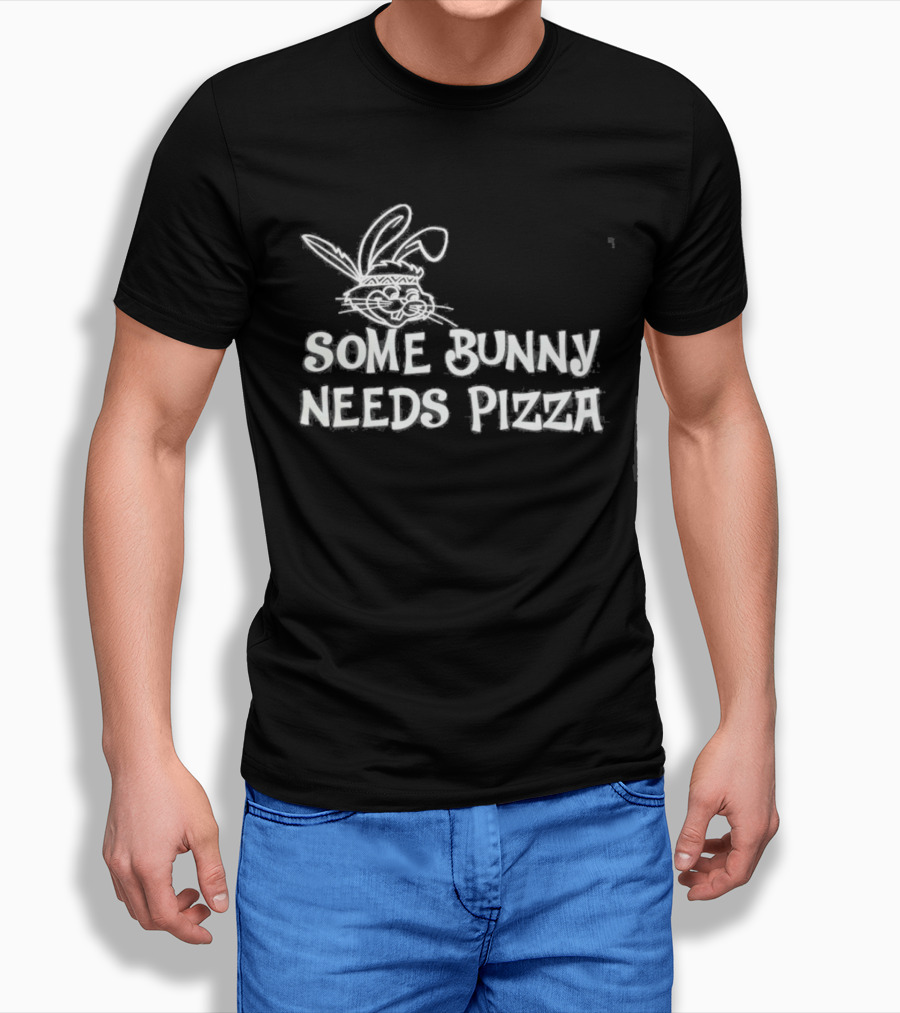 Easter Some Bunny Needs Pizza Funny Rabbit And Food Lovers T-Shirt