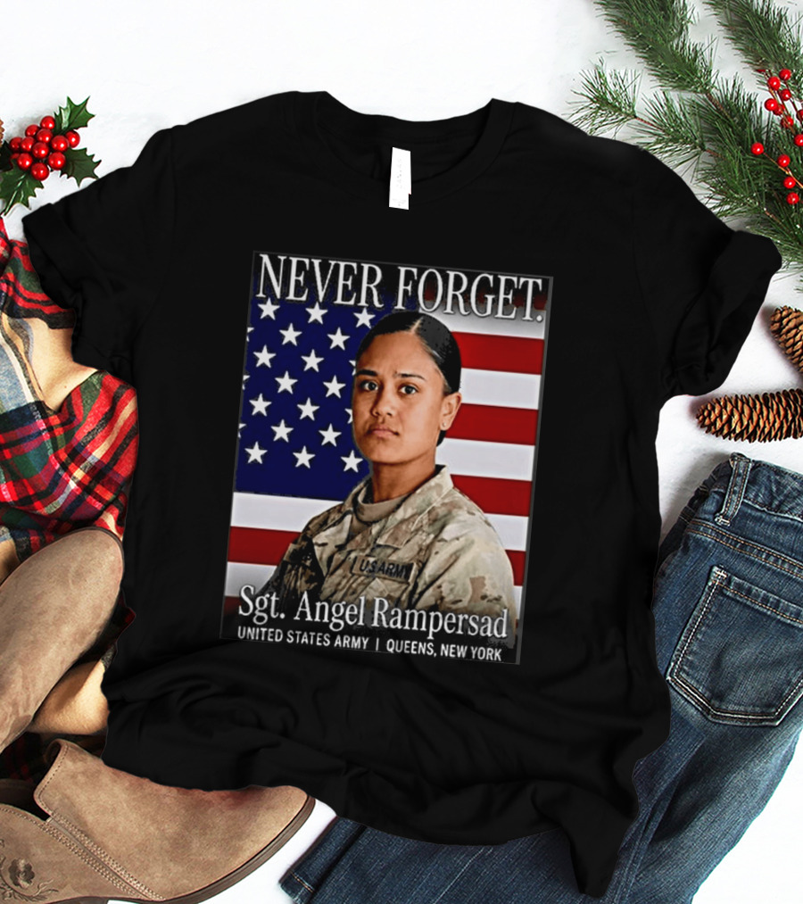 Never Forget Sgt Angel Rampersad United States Army Queens New York American Flag T-Shirt
