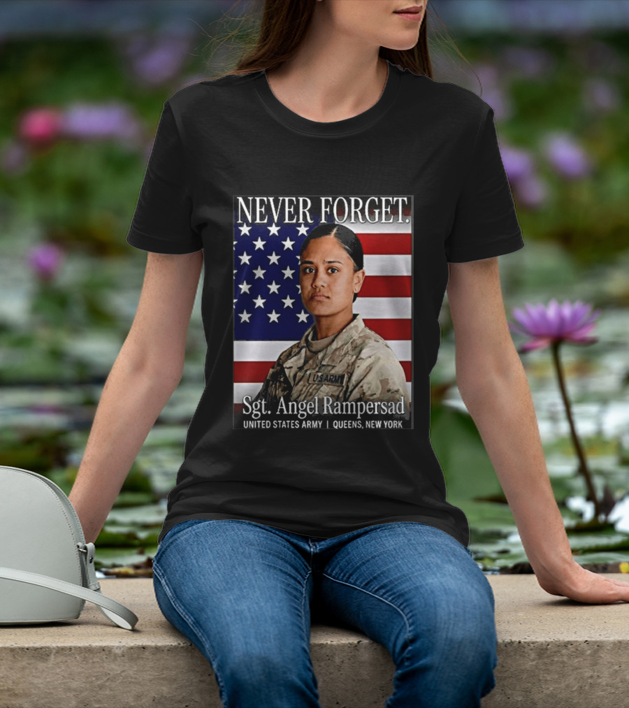 Never Forget Sgt Angel Rampersad United States Army Queens New York American Flag T-Shirt