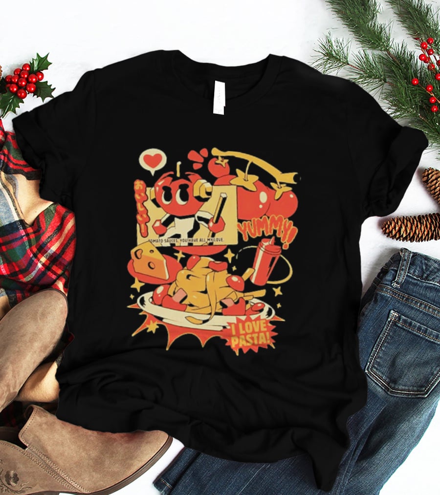 Tomato Sauces Yummy I Love Pasta With Cheese And Heart T-Shirt