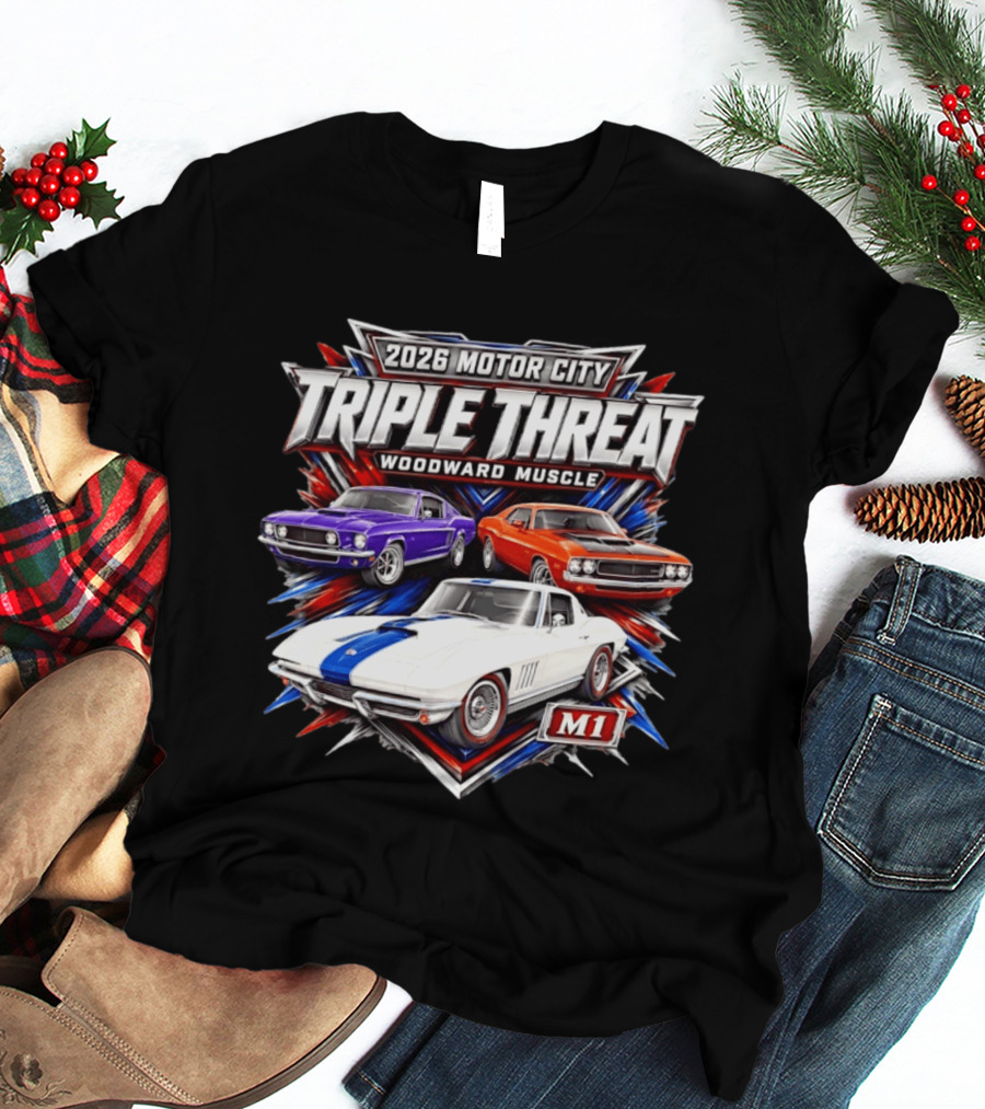 2026 Motor City Woodward Muscle Triple Threat M1 T-Shirt