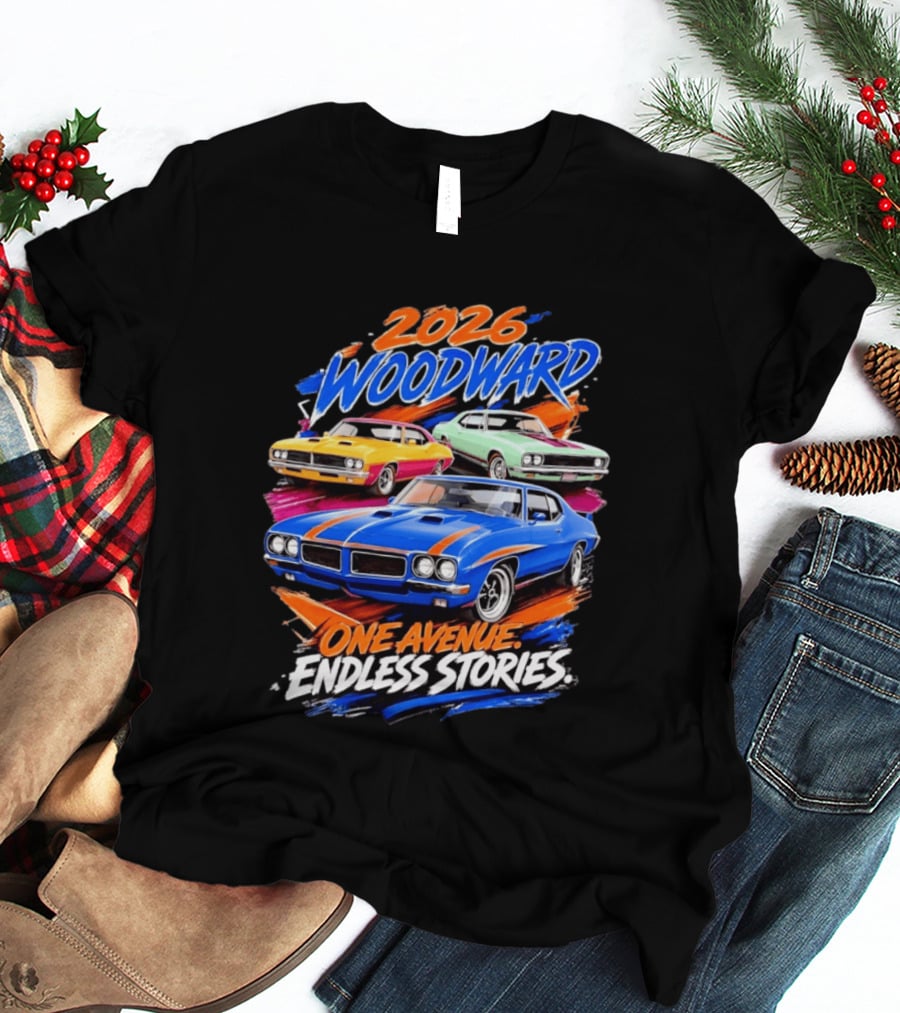 2026 Woodward One Avenue Endless Stories Muscle Car T-Shirt