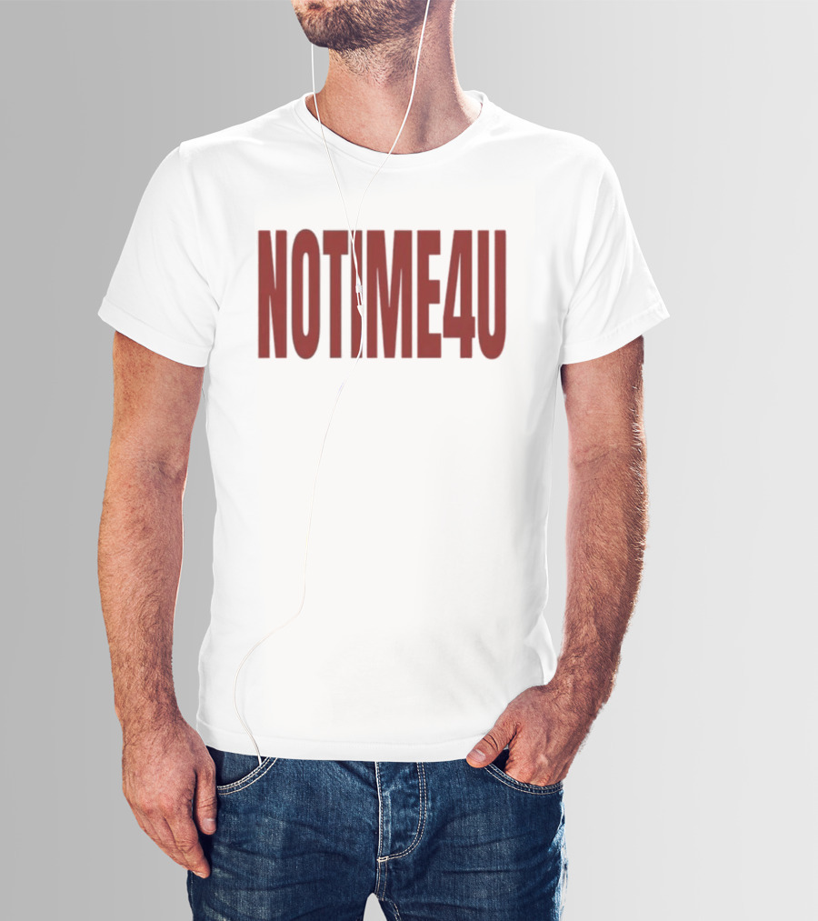 No Time 4 U Minimalist T-Shirt