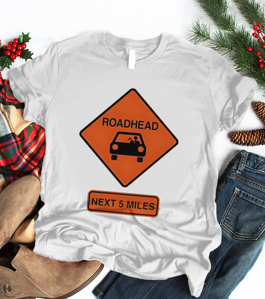 Roadhead Next 5 Miles Traffic Sign Car T-Shirt