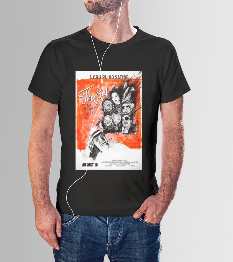 A Crippling Satire The End Of Tom Six August 15 Movie Art Comedy Satirical Characters T-Shirt